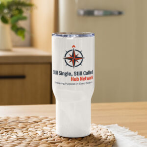 Still Single, Still Called Travel Mug with a handle