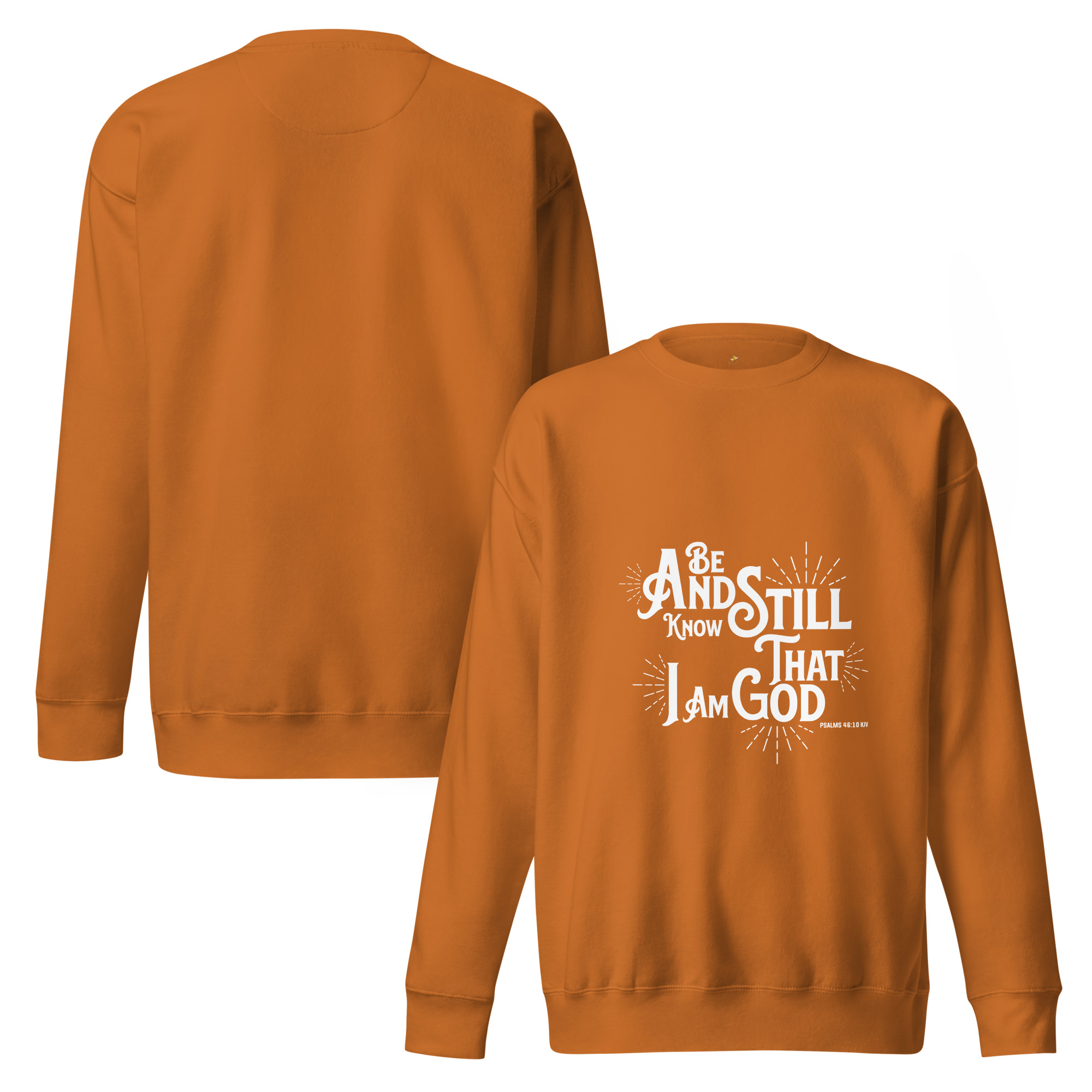 Be Still Unisex Premium Sweatshirt - Image 9