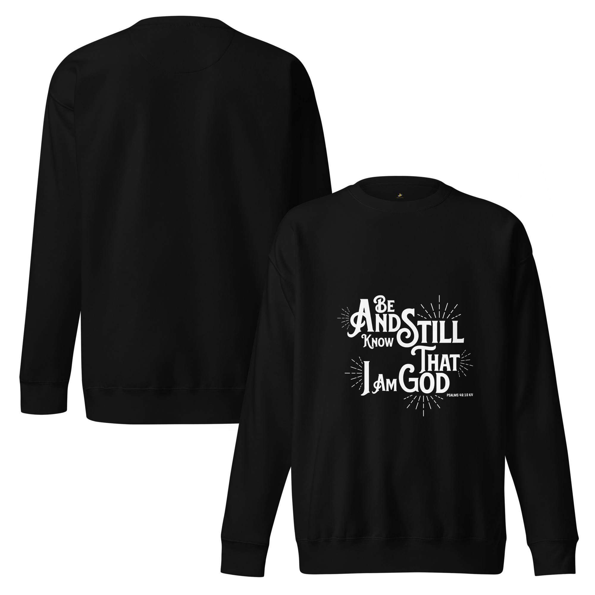 Be Still Unisex Premium Sweatshirt - Image 2