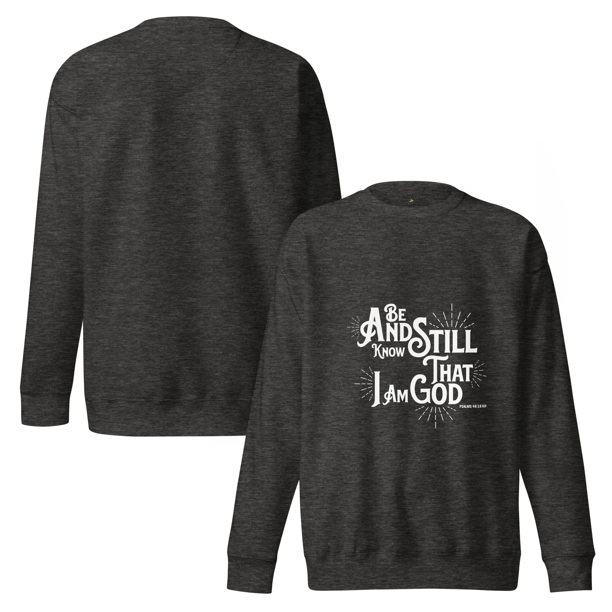 Be Still Unisex Premium Sweatshirt - Image 4