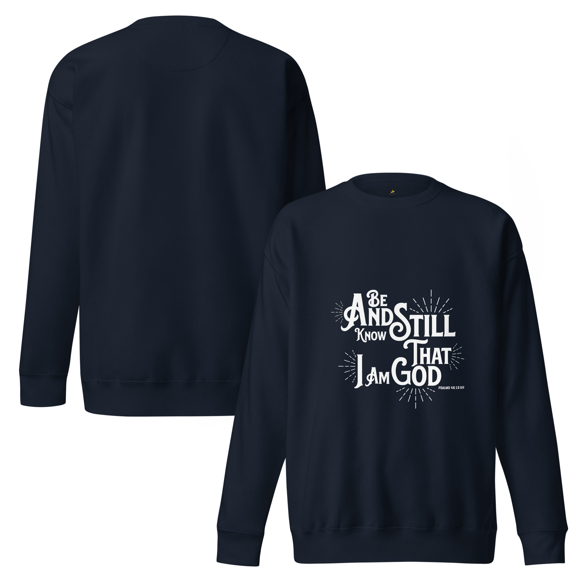 Be Still Unisex Premium Sweatshirt - Image 3