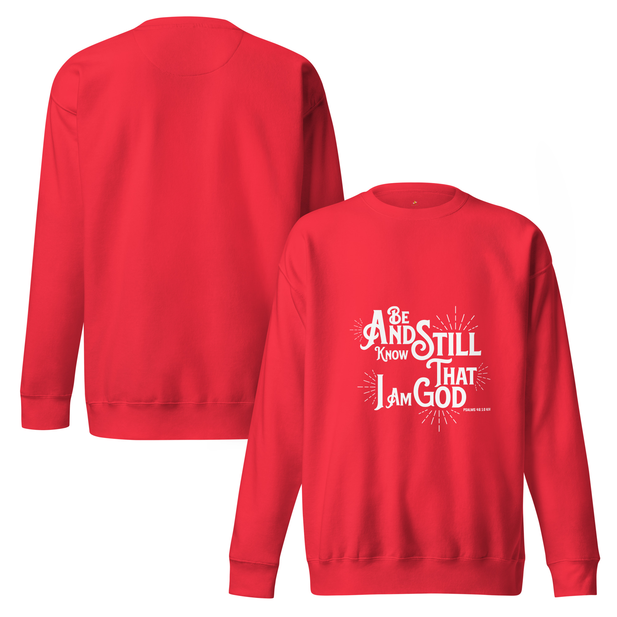 Be Still Unisex Premium Sweatshirt - Image 8