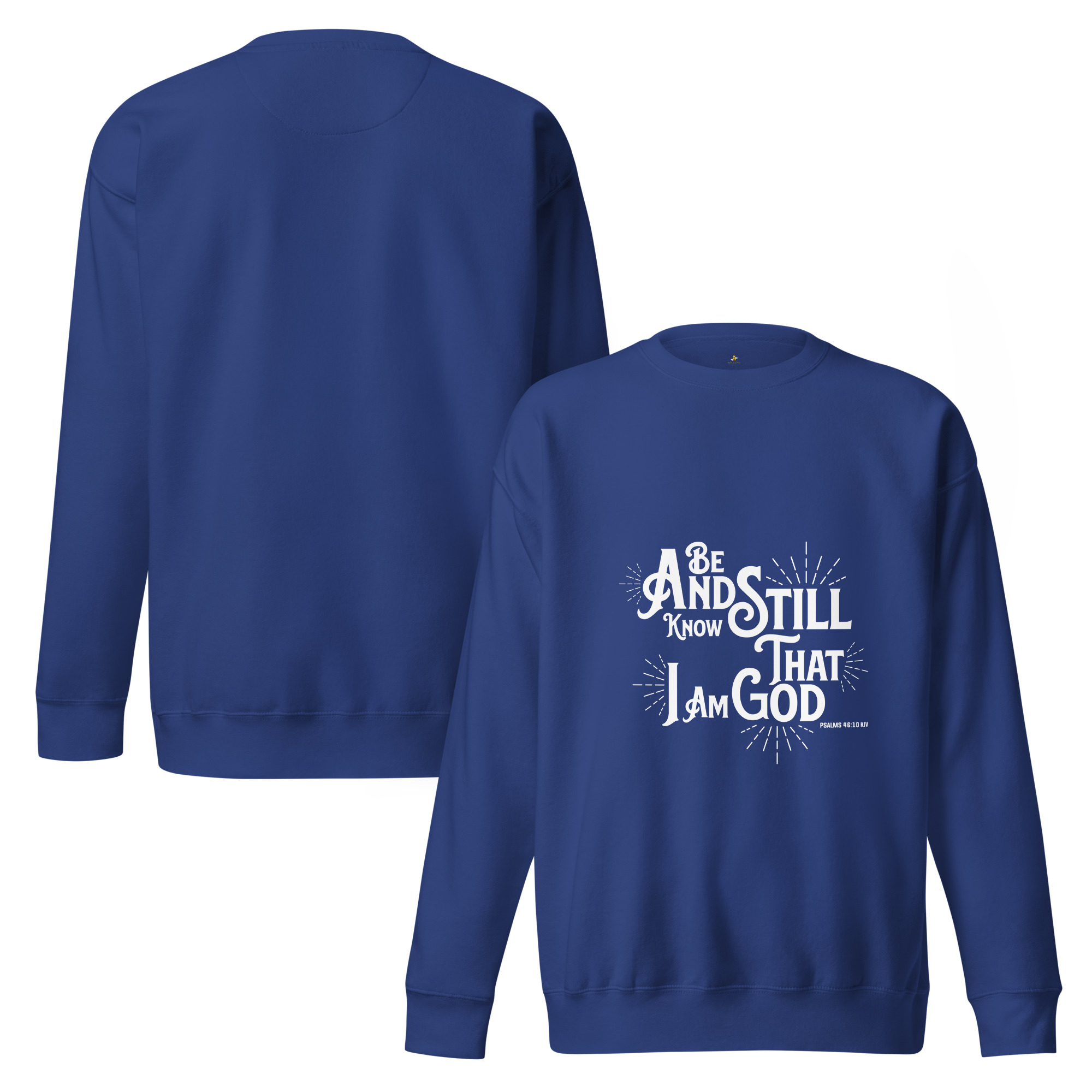 Be Still Unisex Premium Sweatshirt - Image 5